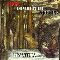 Amor Committed Suicide : Upavitika
